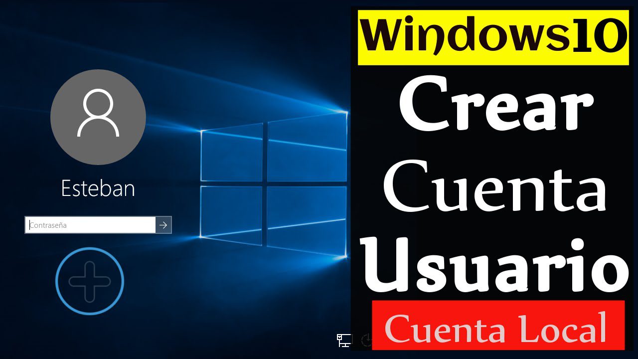 Crear Una Cuenta De Usuario En Windows 10 Actualizado Abril 2024 0290